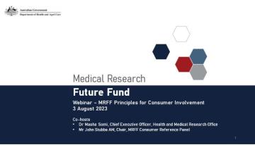 Medical Research Future Fund Principles for Consumer Involvement Webinar – 3 August 2023